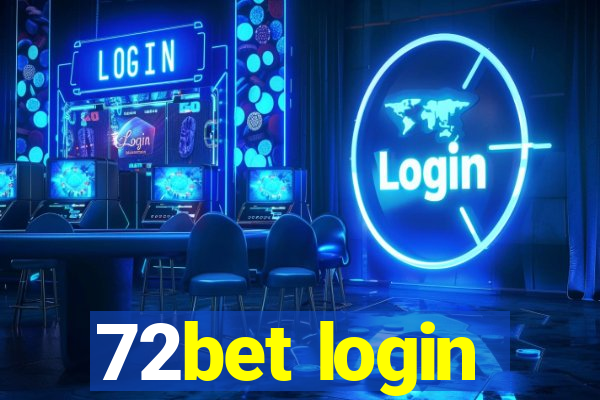 72bet login